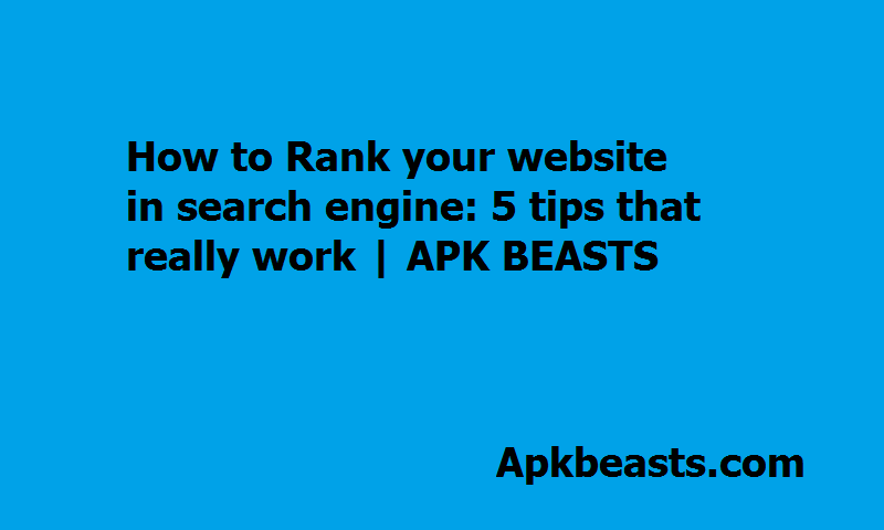 How to Rank your website in search engine
