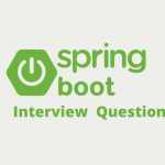 spring boot interview questions